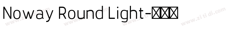 Noway Round Light字体转换